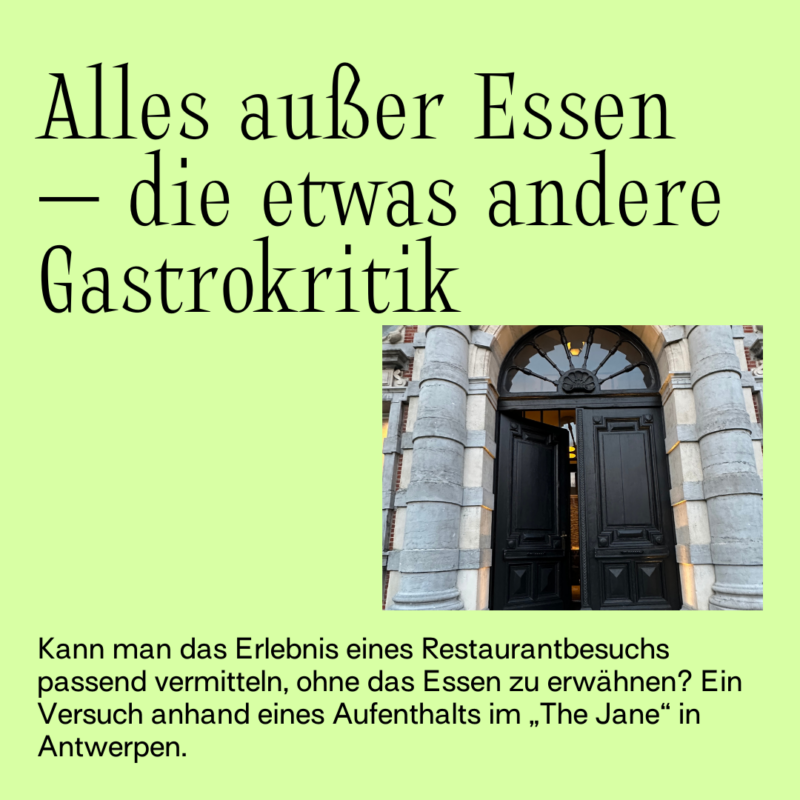 Alles außer Essen – die etwas andere Gastrokritik