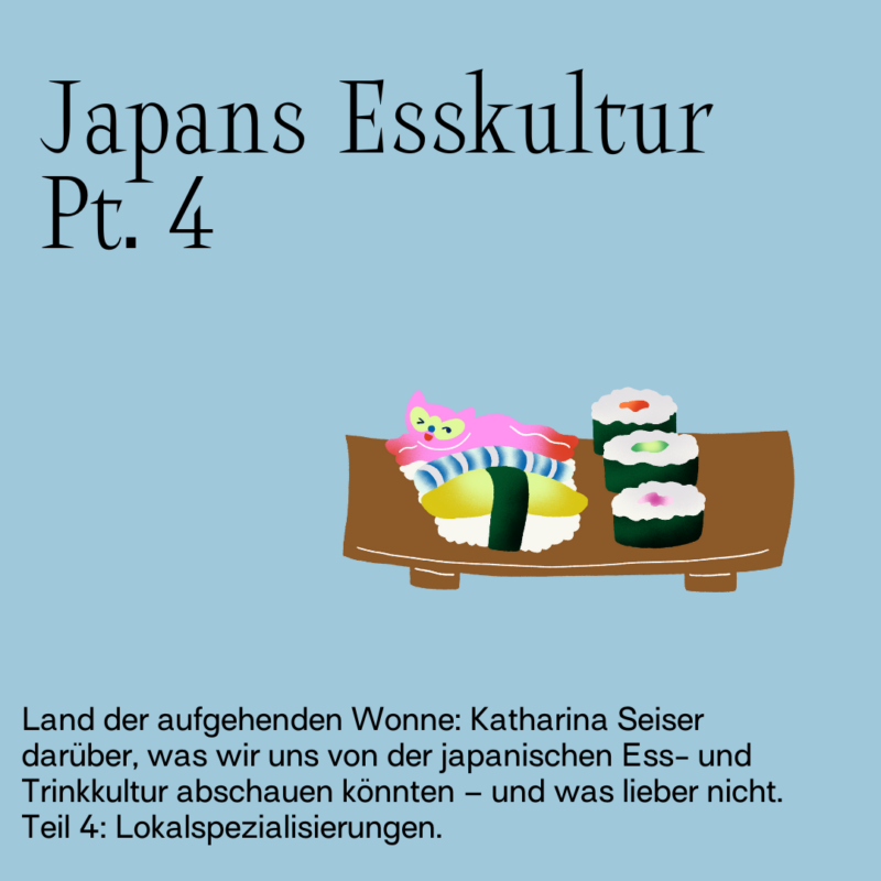 Japans Esskultur Pt. 4