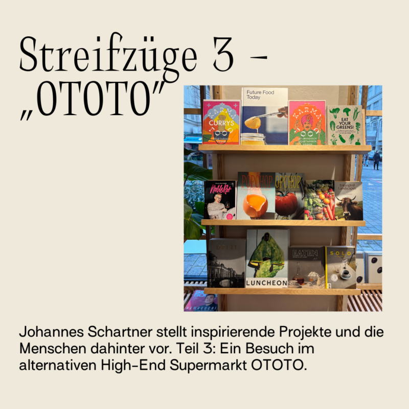 Streifzüge 3 – Das OTOTO in Wien
